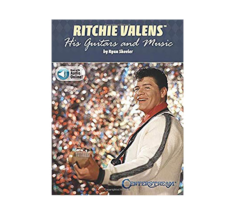 Ritchie Valens: His Guitars and Music